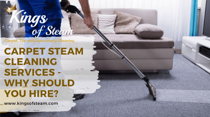 Why Carpet Steam Cleaning Services Are Important Kings Of Steam