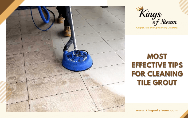 Most Effective Tips For Cleaning Tile Grout